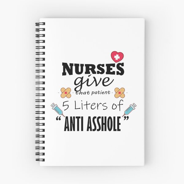 Item preview, Nurses give that patient 5 liters of "ANTI ASSHOLE " funny nurse quote shirt  designed and sold by Castore design.