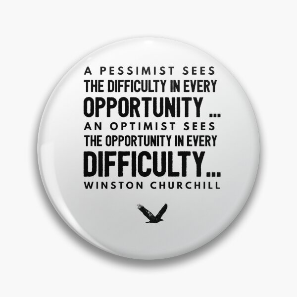 Item preview, A Pessimist sees difficulty in every opportunity, an optimist sees opportunity in every difficulty designed and sold by HamiltonmagicTs.