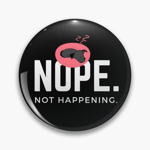 Item preview, Nope. Not happening. (Sleepy pup precariously perched) designed and sold by JellyBeenzz.