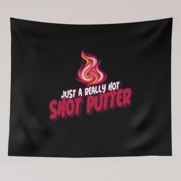 Item preview, Just A Really Hot Shot Putter designed and sold by PunyPun.