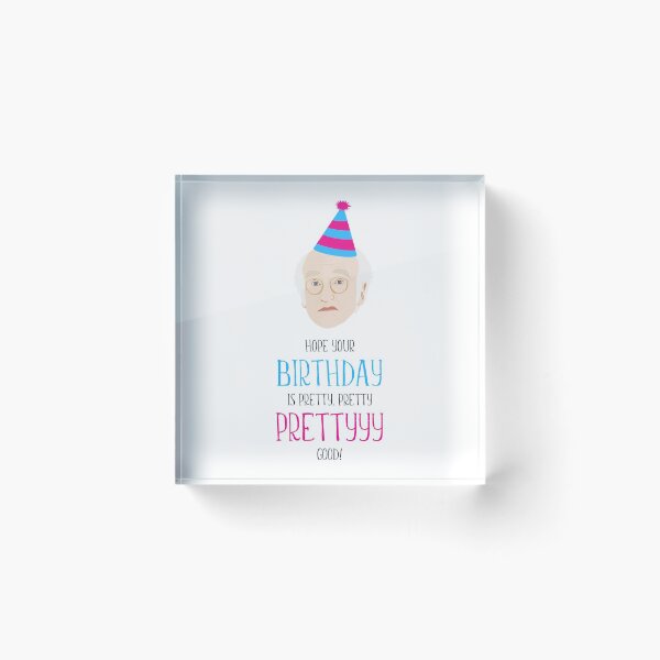 Item preview, Larry David Pretty Good Birthday designed and sold by ZazasDesigns.