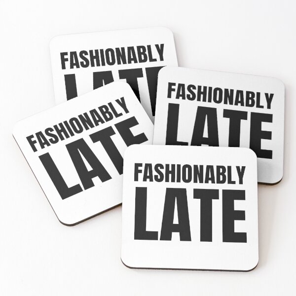 Item preview, Fashionably Late designed and sold by narcocynic.
