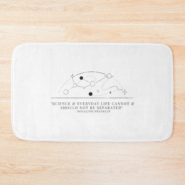 Item preview, Science and everyday life cannot and should not be separated. - Rosalind Franklin designed and sold by Oasie.