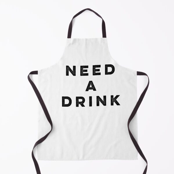 Item preview, Need A Drink designed and sold by HilariousThings.