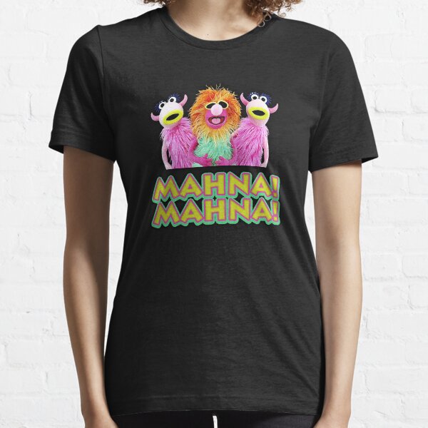 Mahnaaa! Mahnnna! Essential T-Shirt