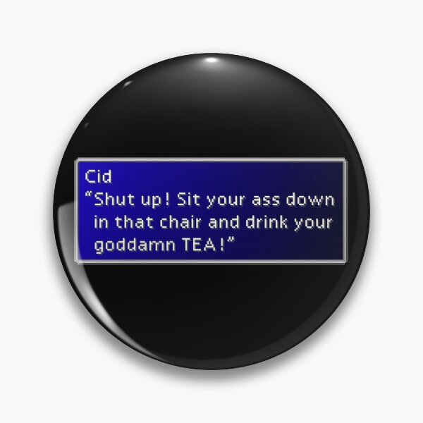 Item preview, Goddamn TEA - Cid Highwind Dialogue Box designed and sold by MogsterMemes.