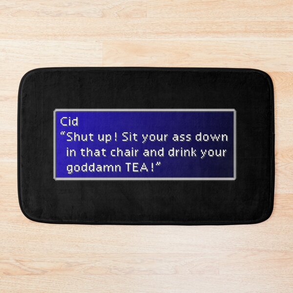 Item preview, Goddamn TEA - Cid Highwind Dialogue Box designed and sold by MogsterMemes.