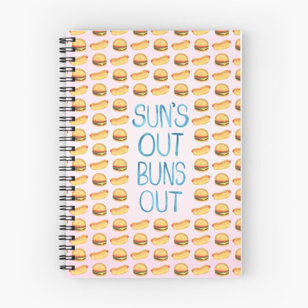 Item preview, sun's out buns out designed and sold by Newarre.