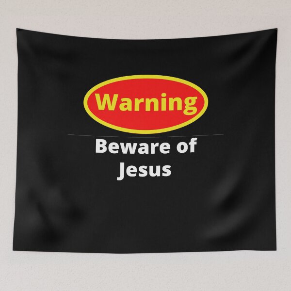 Item preview, Beware of Jesus designed and sold by Sonatablue.