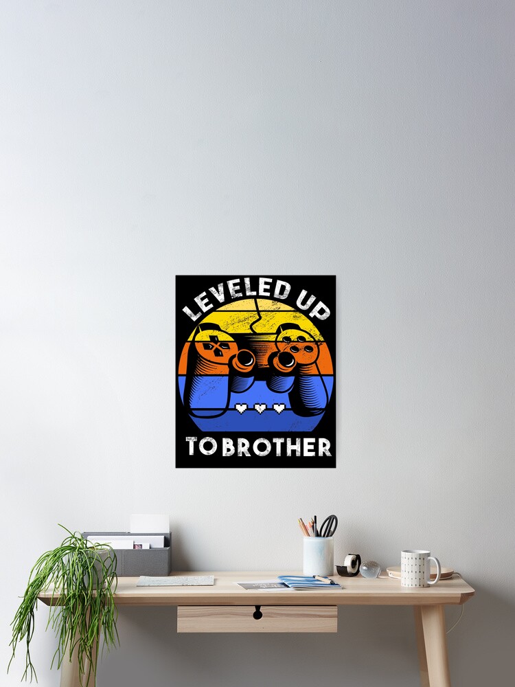 Thumbnail 2 of 3, Poster, Brother Gaming Level Up designed and sold by JonasDesign.