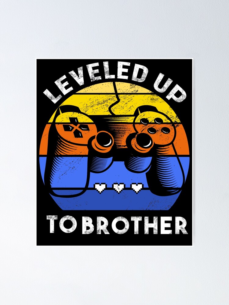 Thumbnail 1 of 3, Poster, Brother Gaming Level Up designed and sold by JonasDesign.
