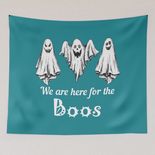 Item preview, We are here for the Boos designed and sold by YourStyleB.