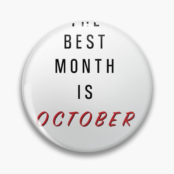 Item preview, The Best Month Is October Birthday designed and sold by Marco Damm.
