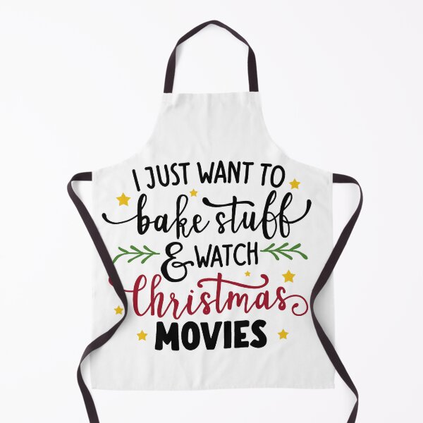 Item preview, I Just Want To Bake Stuff And Watch Christmas Movies designed and sold by ValentinaHramov.