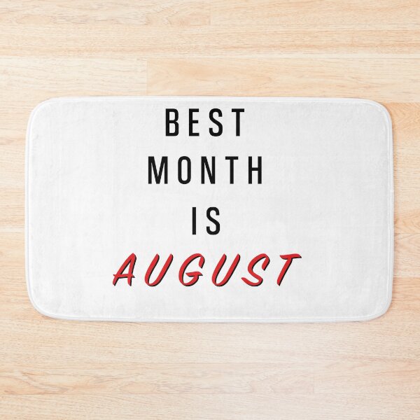 Item preview, The Best Month Is August Birthday designed and sold by Marco Damm.