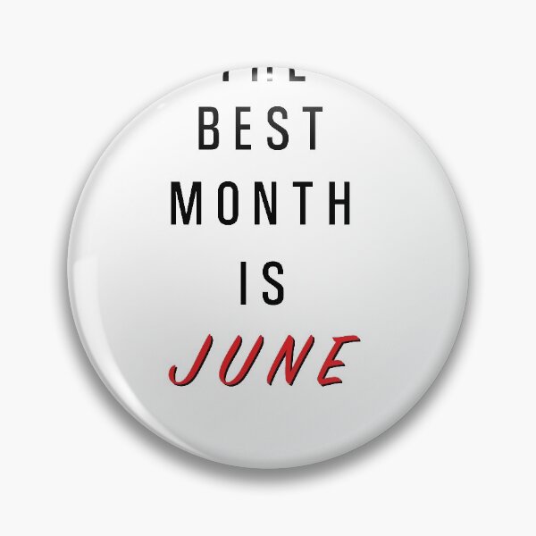 Item preview, The Best Month Is June Birthday designed and sold by Marco Damm.