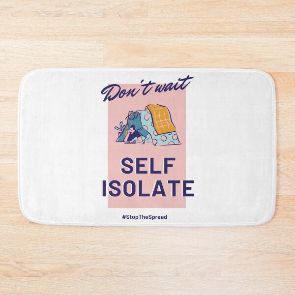 Item preview, Don't Wait Self Isolate designed and sold by Shinobi23.