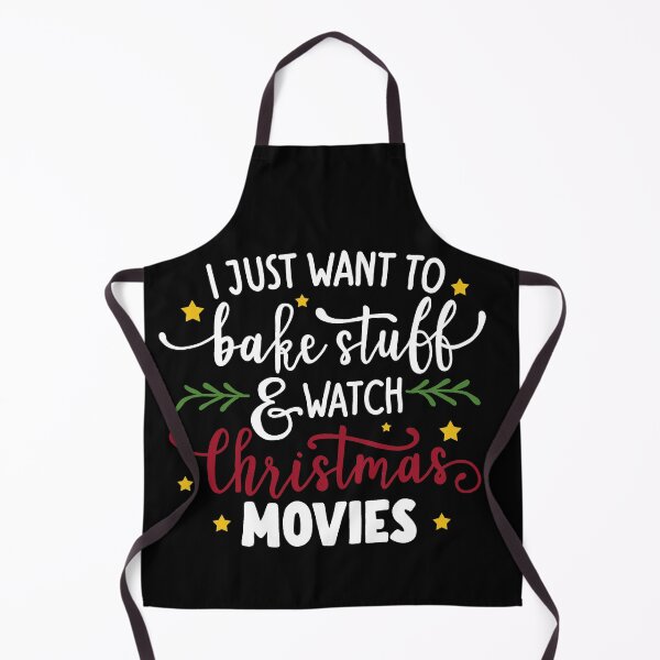 Item preview, I Just Want To Bake Stuff And Watch Christmas Movies designed and sold by ValentinaHramov.