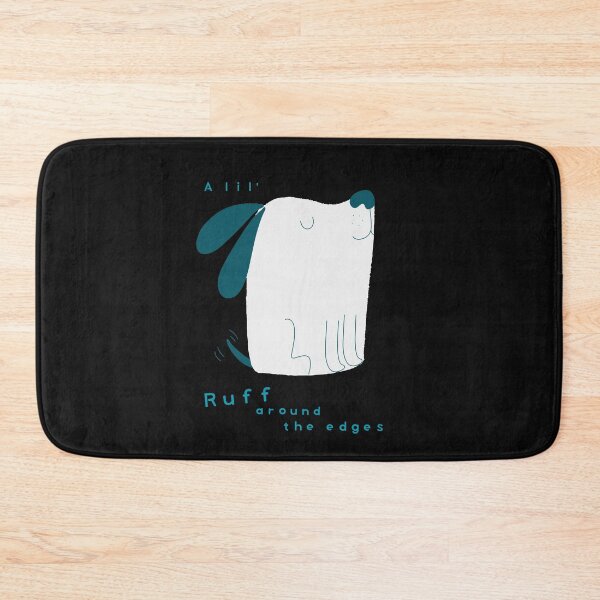 Item preview, A lil Ruff alround the edges designed and sold by NattyTees.
