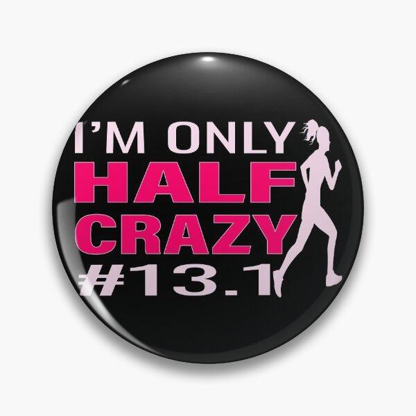 Item preview, I'm only half crazy funny 13.1 marathon, funny gift for runner lady designed and sold by khalidelk.