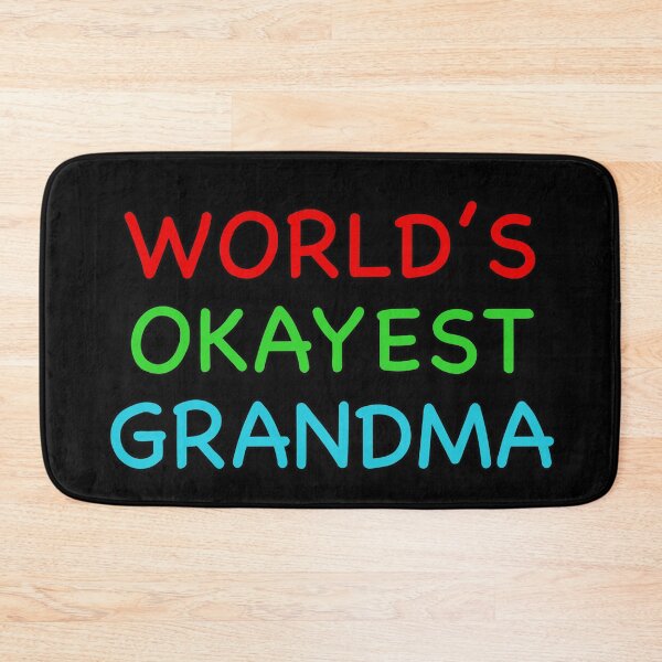 Item preview, Worlds Okayest Grandma Funny Quote designed and sold by popculturechick.