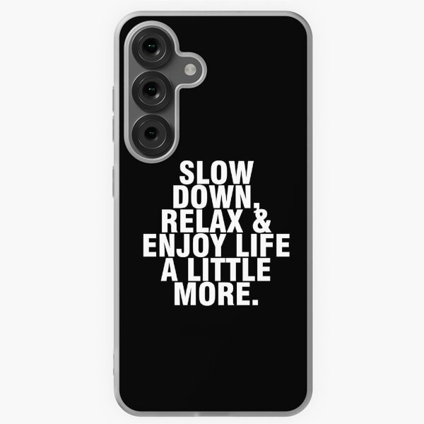 Item preview, Slow down and relax trending quote designed and sold by Urosek.
