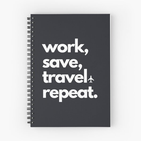 Item preview, Work, save, travel, repeat. designed and sold by The Travel Entrepreneur.