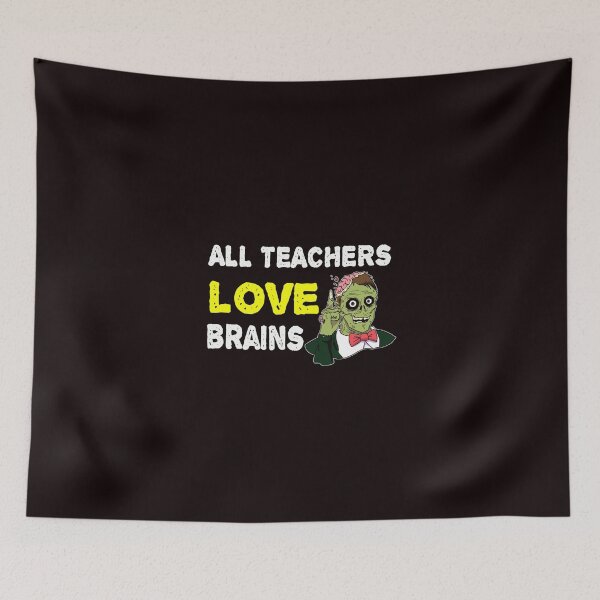 Item preview, All Teachers Love Brains designed and sold by verdecuddly.