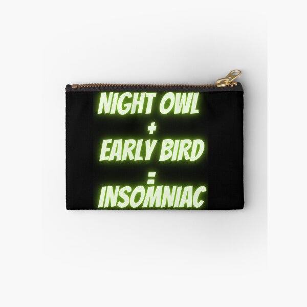 Item preview, Night Owl + Early Bird = Insomniac designed and sold by mind-illusions.