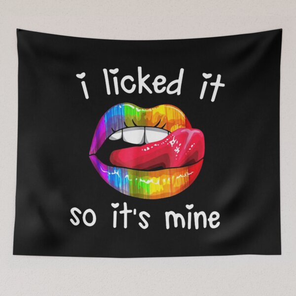 Item preview, I licked it so it's mine LGBT  designed and sold by sadisori.