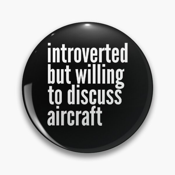 Item preview, Introverted but willing to discuss Aircraft designed and sold by SlartybardPOD2.