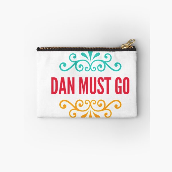 Item preview, Dictator DAN MUST GO!  designed and sold by stevencox26.