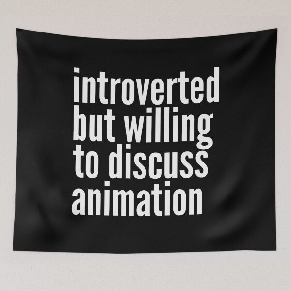 Item preview, Introverted but willing to discuss Animation designed and sold by SlartybardPOD2.
