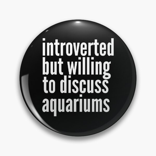 Item preview, Introverted but willing to discuss Aquariums designed and sold by SlartybardPOD2.