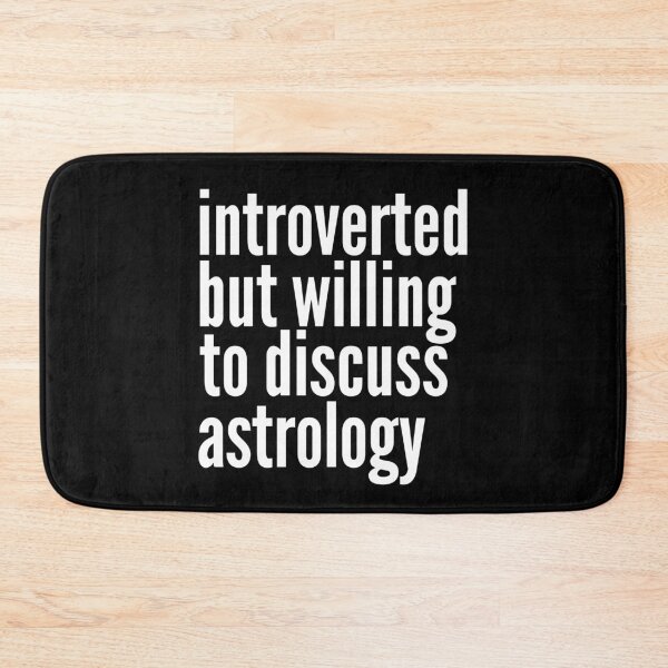 Item preview, Introverted but willing to discuss Astrology designed and sold by SlartybardPOD2.