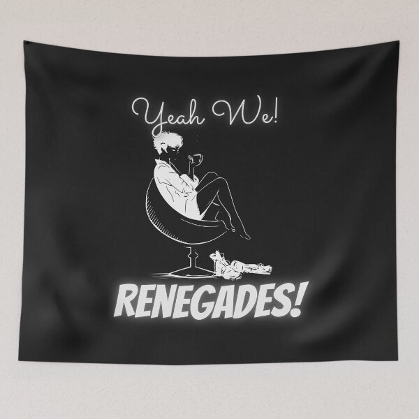 Item preview, Yeah We Renegades Design designed and sold by oyinz.