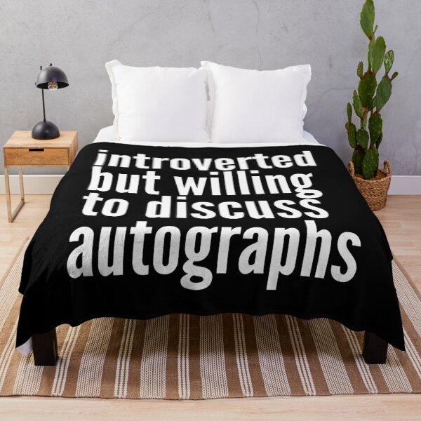 Item preview, Introverted but willing to discuss Autographs designed and sold by SlartybardPOD2.