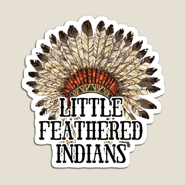 Feathered Indians Home & Living | Redbubble