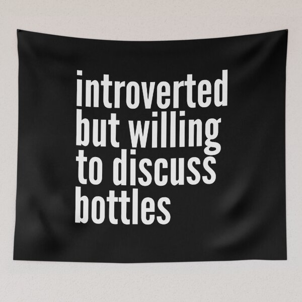 Item preview, Introverted but willing to discuss Bottles designed and sold by SlartybardPOD2.