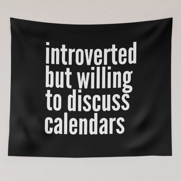 Item preview, Introverted but willing to discuss Calendars designed and sold by SlartybardPOD2.