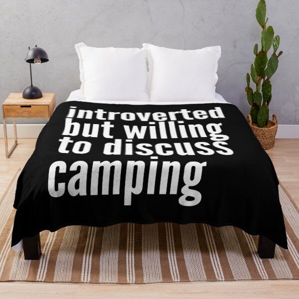 Item preview, Introverted but willing to discuss Camping designed and sold by SlartybardPOD2.
