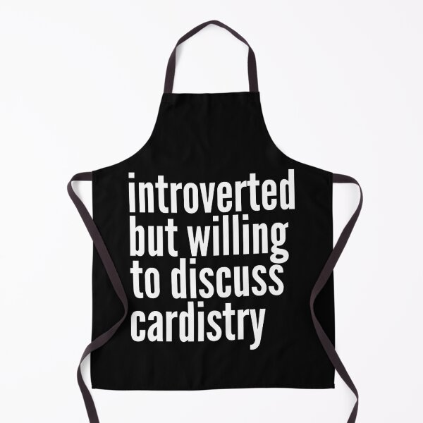 Item preview, Introverted but willing to discuss Cardistry designed and sold by SlartybardPOD2.