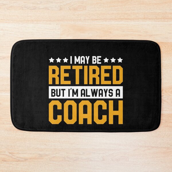Item preview, Coach Retired  designed and sold by bestshirtdesign.