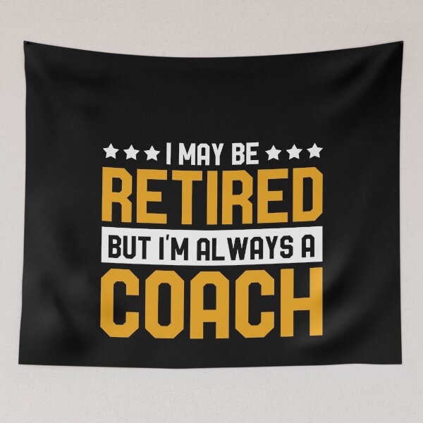 Item preview, Coach Retired  designed and sold by bestshirtdesign.