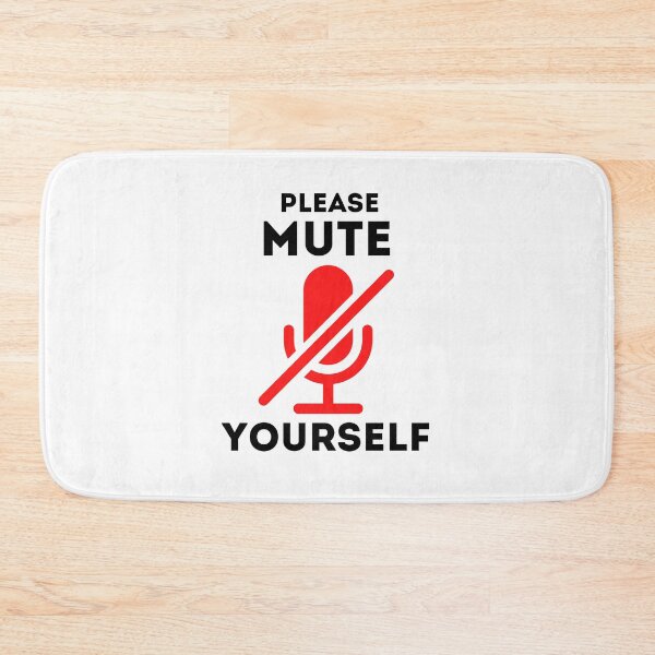 Item preview, Please Mute Yourself designed and sold by The Little Wood Cottage.