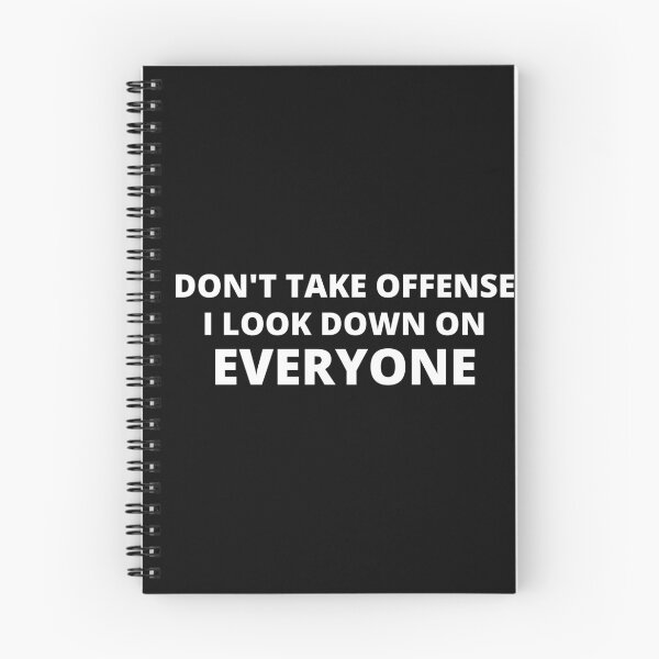 Item preview, Don't Take Offense I Look Down On Everyone,hoodie,Don't Take Offense I Look Down On Everyone T-shirt,tank top,Gifts designed and sold by BousboulaStorie.