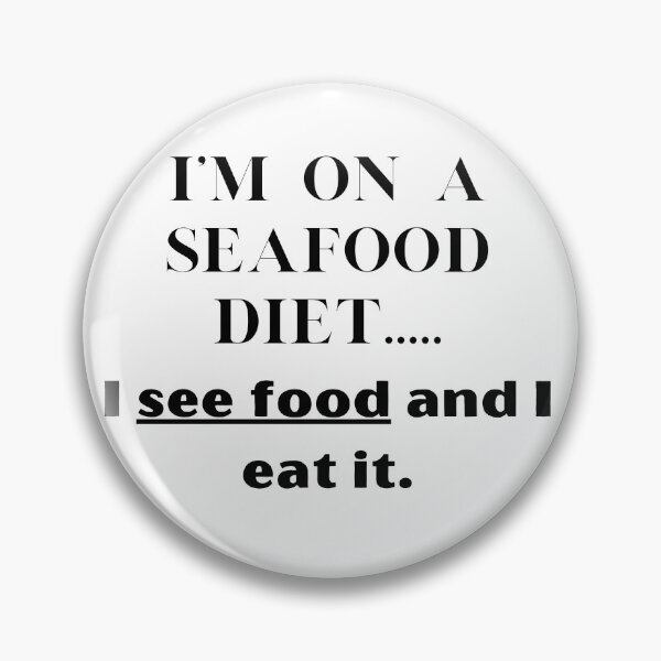 Item preview, Funny seafood diet quote designed and sold by malouabrio.