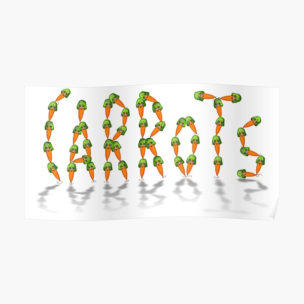 "cute carrot team pyramid spelling the word Carrots" Poster for Sale by