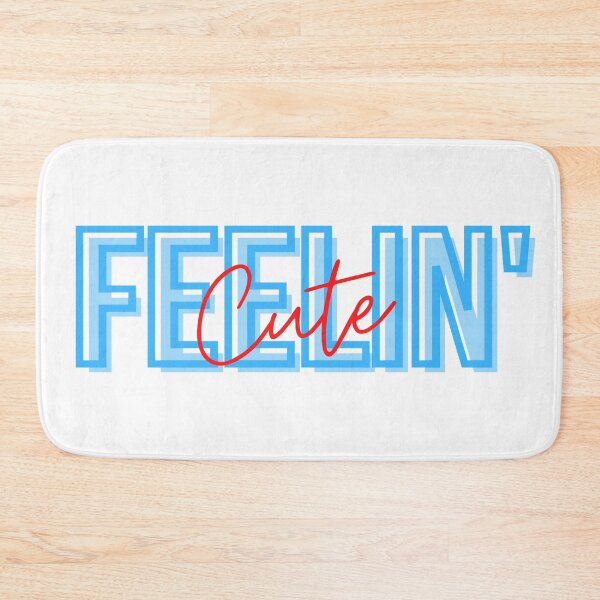 Item preview, Feelin Cute designed and sold by ExploreStore.