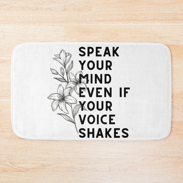 Item preview, Speak your mind even if your voice shakes designed and sold by lolora.